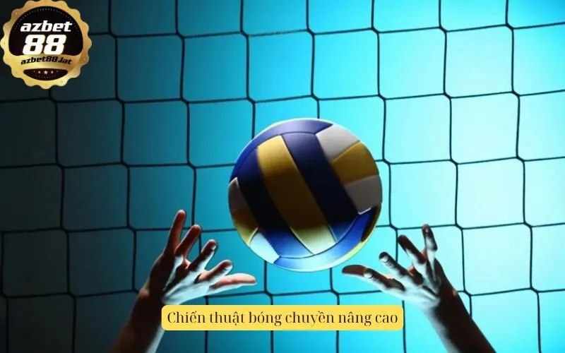 Chiến thuật bóng chuyền nâng cao