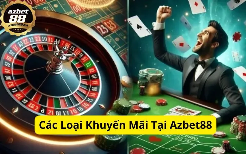 Các Loại Khuyến Mãi Tại Azbet88